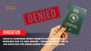 Croatia work visa suspension for Bangladeshi workers