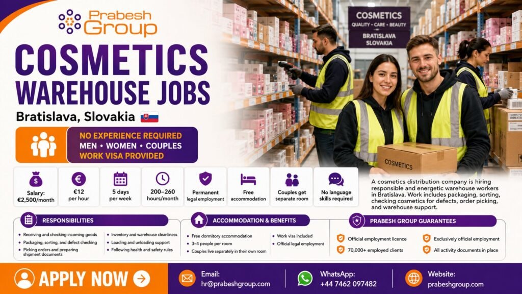 Cosmetics warehouse jobs in Bratislava Slovakia no experience — positions paying €2,500month with work visa and free accommodation, posted by Prabesh Group