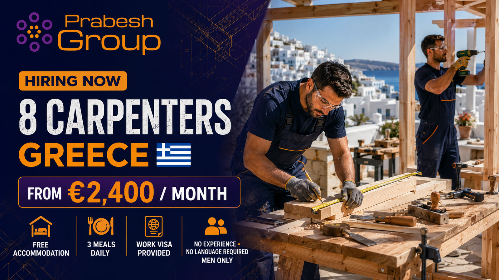 Carpenter jobs in Greece no experience — 8 carpentry positions paying from €2,400month with work visa, free accommodation and 3 meals daily, posted by Prabesh Group