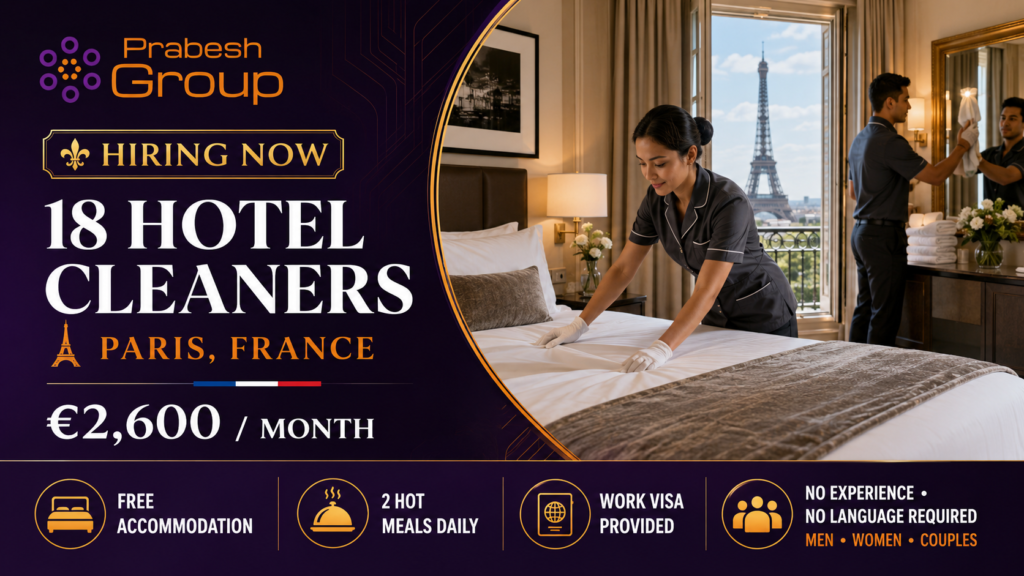 Hotel cleaning jobs in France — 18 housekeeping positions in Paris paying €2,600month with work visa, free dormitory and 2 hot meals daily, posted by Prabesh Group