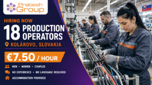 Production operator jobs in Slovakia no experience — 18 cable production positions in Kolarovo paying E7.50hour with accommodation posted by Prabesh Group