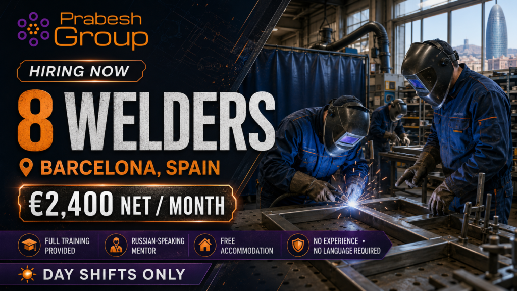 Welder jobs in Spain no experience — 8 welding positions in Barcelona paying €2,400month net with training and free accommodation, posted by Prabesh Group
