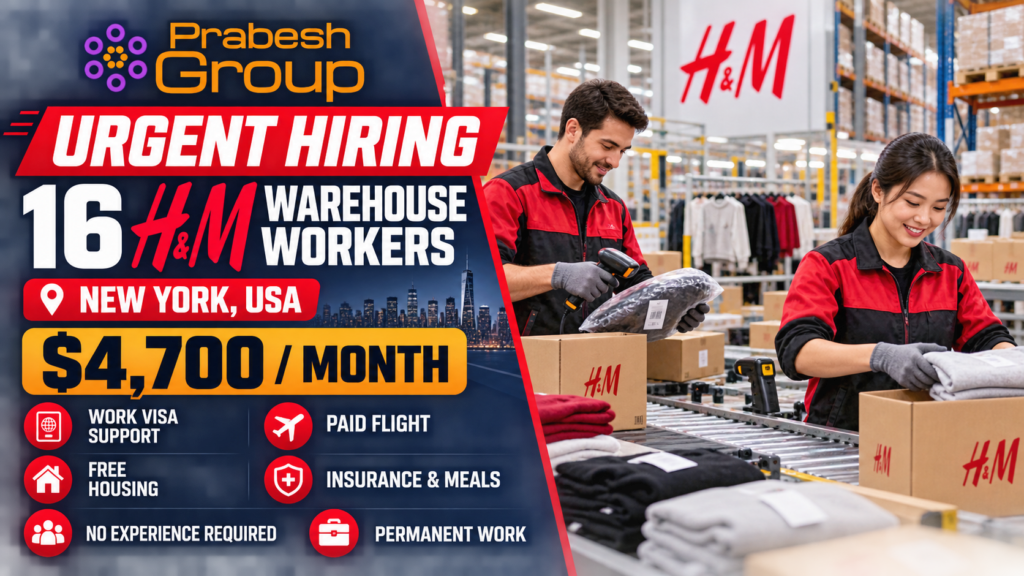 H&M warehouse jobs in USA no experience — 16 positions in New York paying $4,700month with work visa, paid flight, housing and insurance, posted by Prabesh Group